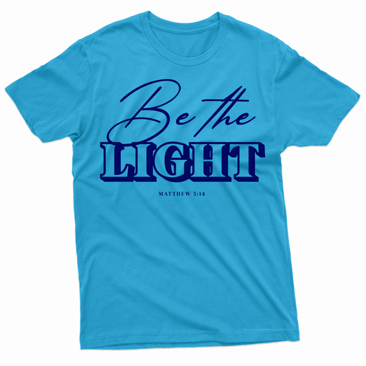 Be The Light T-Shirt